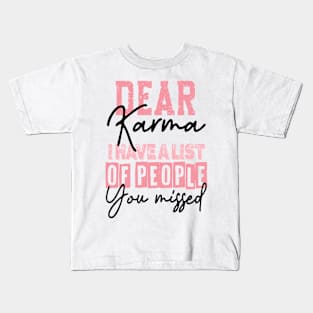 Funny sarcastic gifts Kids T-Shirt